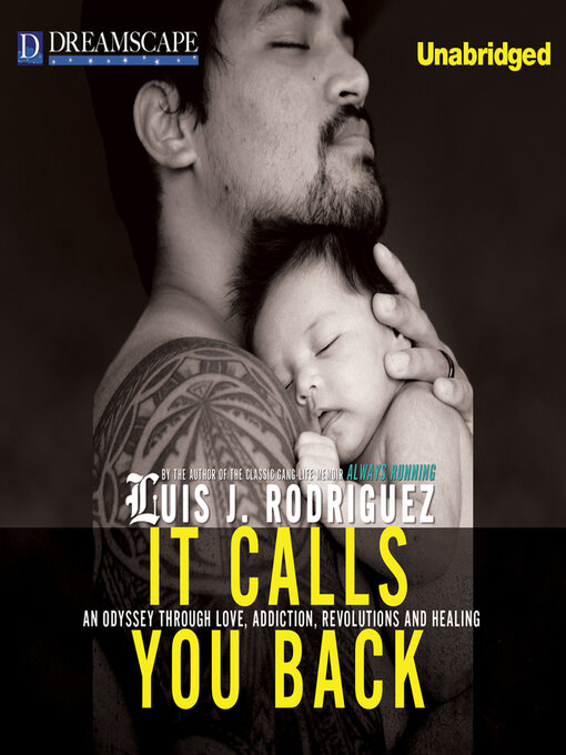 Title details for It Calls You Back by Luis J. Rodriguez - Wait list
